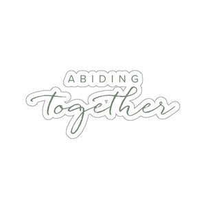 Abiding Together Sticker